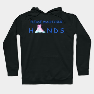 Please Wash Your Hands Hoodie